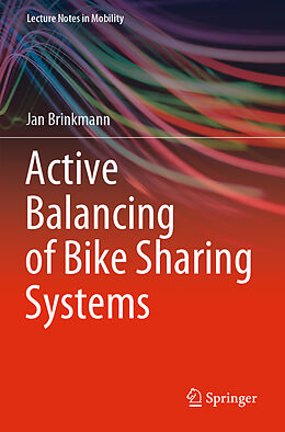 Couverture cartonnée Active Balancing of Bike Sharing Systems de Jan Brinkmann