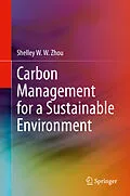 E-Book (pdf) Carbon Management for a Sustainable Environment von Shelley W. W. Zhou