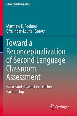 Kartonierter Einband Toward a Reconceptualization of Second Language Classroom Assessment von 