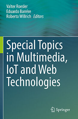 Couverture cartonnée Special Topics in Multimedia, IoT and Web Technologies de 