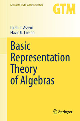 Fester Einband Basic Representation Theory of Algebras von Flávio U. Coelho, Ibrahim Assem