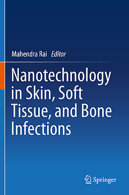 Kartonierter Einband Nanotechnology in Skin, Soft Tissue, and Bone Infections von 