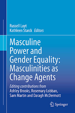 Livre Relié Masculine Power and Gender Equality: Masculinities as Change Agents de 