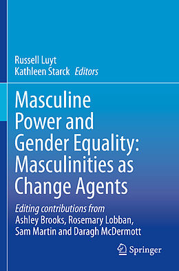 Couverture cartonnée Masculine Power and Gender Equality: Masculinities as Change Agents de 