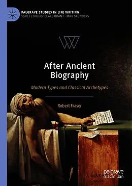 E-Book (pdf) After Ancient Biography von Robert Fraser