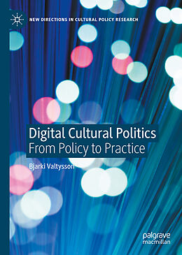 Livre Relié Digital Cultural Politics de Bjarki Valtysson