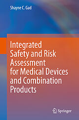 eBook (pdf) Integrated Safety and Risk Assessment for Medical Devices and Combination Products de Shayne C. Gad