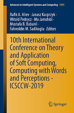 Couverture cartonnée 10th International Conference on Theory and Application of Soft Computing, Computing with Words and Perceptions - ICSCCW-2019 de 