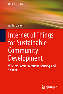 Livre Relié Internet of Things for Sustainable Community Development de Abdul Salam