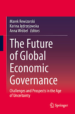 Livre Relié The Future of Global Economic Governance de 