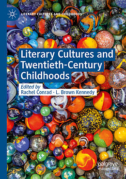 Couverture cartonnée Literary Cultures and Twentieth-Century Childhoods de 