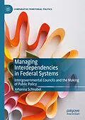 E-Book (pdf) Managing Interdependencies in Federal Systems von Johanna Schnabel