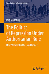 eBook (pdf) The Politics of Repression Under Authoritarian Rule de Dag Tanneberg