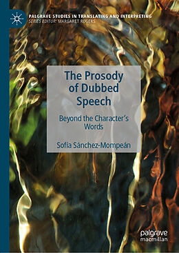 Livre Relié The Prosody of Dubbed Speech de Sofía Sánchez-Mompeán