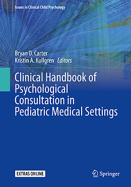 Livre Relié Clinical Handbook of Psychological Consultation in Pediatric Medical Settings de 