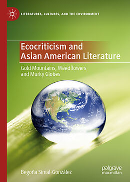 Livre Relié Ecocriticism and Asian American Literature de Begoña Simal-González