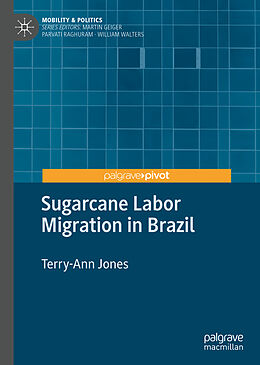 Fester Einband Sugarcane Labor Migration in Brazil von Terry-Ann Jones