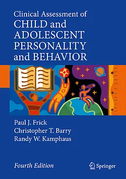 E-Book (pdf) Clinical Assessment of Child and Adolescent Personality and Behavior von Paul J. Frick, Christopher T. Barry, Randy W. Kamphaus
