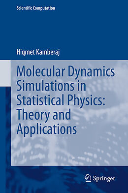 eBook (pdf) Molecular Dynamics Simulations in Statistical Physics: Theory and Applications de Hiqmet Kamberaj