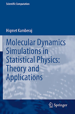 Couverture cartonnée Molecular Dynamics Simulations in Statistical Physics: Theory and Applications de Hiqmet Kamberaj
