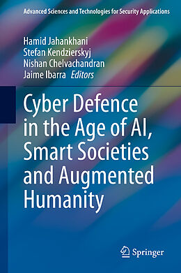 Fester Einband Cyber Defence in the Age of AI, Smart Societies and Augmented Humanity von 