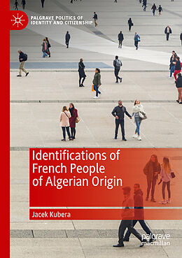 Couverture cartonnée Identifications of French People of Algerian Origin de Jacek Kubera