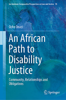 Livre Relié An African Path to Disability Justice de Oche Onazi