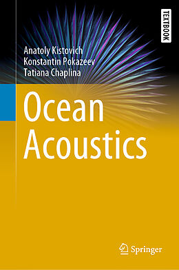 Fester Einband Ocean Acoustics von Anatoly Kistovich, Tatiana Chaplina, Konstantin Pokazeev