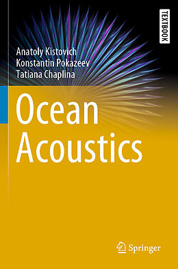 Kartonierter Einband Ocean Acoustics von Anatoly Kistovich, Tatiana Chaplina, Konstantin Pokazeev