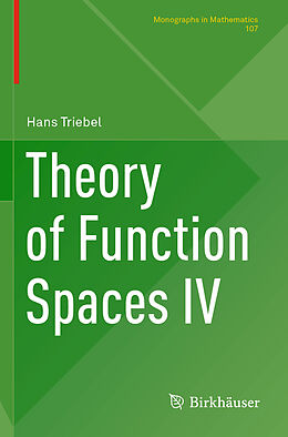 Couverture cartonnée Theory of Function Spaces IV de Hans Triebel