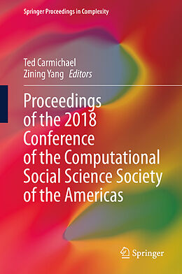 Fester Einband Proceedings of the 2018 Conference of the Computational Social Science Society of the Americas von 
