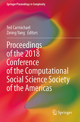 Couverture cartonnée Proceedings of the 2018 Conference of the Computational Social Science Society of the Americas de 