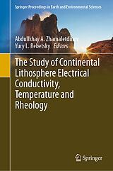 eBook (pdf) The Study of Continental Lithosphere Electrical Conductivity, Temperature and Rheology de 