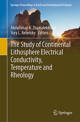 eBook (pdf) The Study of Continental Lithosphere Electrical Conductivity, Temperature and Rheology de 