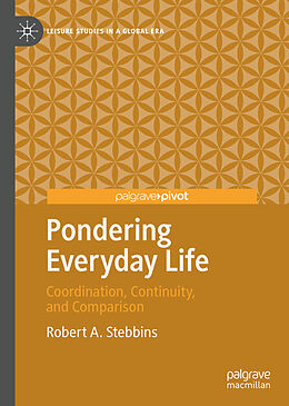 Livre Relié Pondering Everyday Life de Robert A. Stebbins