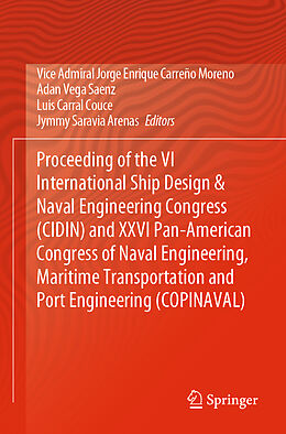 Couverture cartonnée Proceeding of the VI International Ship Design & Naval Engineering Congress (CIDIN) and XXVI Pan-American Congress of Naval Engineering, Maritime Transportation and Port Engineering (COPINAVAL) de 