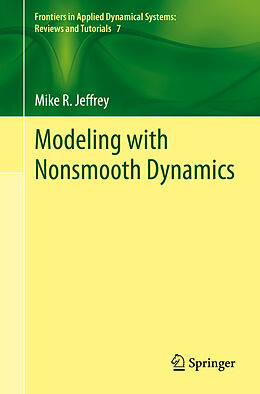 Couverture cartonnée Modeling with Nonsmooth Dynamics de Mike R. Jeffrey