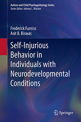 eBook (pdf) Self-Injurious Behavior in Individuals with Neurodevelopmental Conditions de Frederick Furniss, Asit B. Biswas