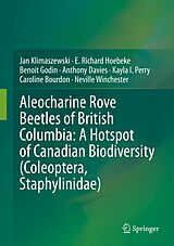 eBook (pdf) Aleocharine Rove Beetles of British Columbia: A Hotspot of Canadian Biodiversity (Coleoptera, Staphylinidae) de Jan Klimaszewski, E. Richard Hoebeke, Benoit Godin