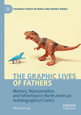 Couverture cartonnée The Graphic Lives of Fathers de Mihaela Precup