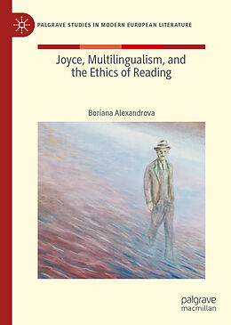 Livre Relié Joyce, Multilingualism, and the Ethics of Reading de Boriana Alexandrova
