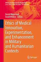 eBook (pdf) Ethics of Medical Innovation, Experimentation, and Enhancement in Military and Humanitarian Contexts de 