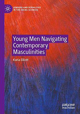 Couverture cartonnée Young Men Navigating Contemporary Masculinities de Karla Elliott