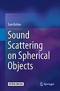 E-Book (pdf) Sound Scattering on Spherical Objects von Tom Rother
