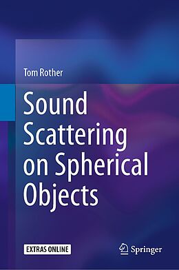E-Book (pdf) Sound Scattering on Spherical Objects von Tom Rother