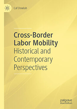 Livre Relié Cross-Border Labor Mobility de Caf Dowlah