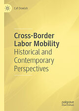 eBook (pdf) Cross-Border Labor Mobility de Caf Dowlah