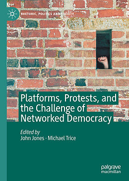 Livre Relié Platforms, Protests, and the Challenge of Networked Democracy de 