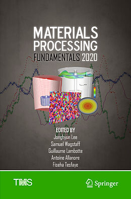 Livre Relié Materials Processing Fundamentals 2020 de 