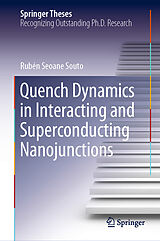 E-Book (pdf) Quench Dynamics in Interacting and Superconducting Nanojunctions von Rubén Seoane Souto